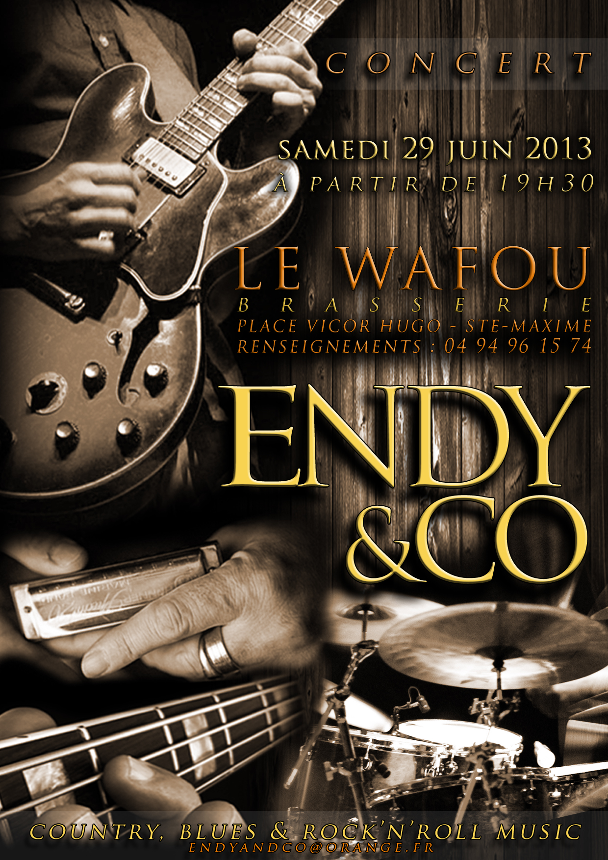 "Endy & Co" en concert au "Wafou", à Ste Maxime, le 29 juin 2013